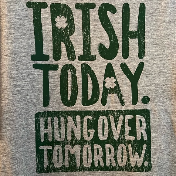 IRISH TODAY HUNGOVER TOMORROW Tee * T-Shirt * Gray with Green * UNISEX size XL * - Picture 2 of 4